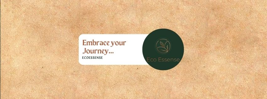 embrace your journey | Eco Essesnse